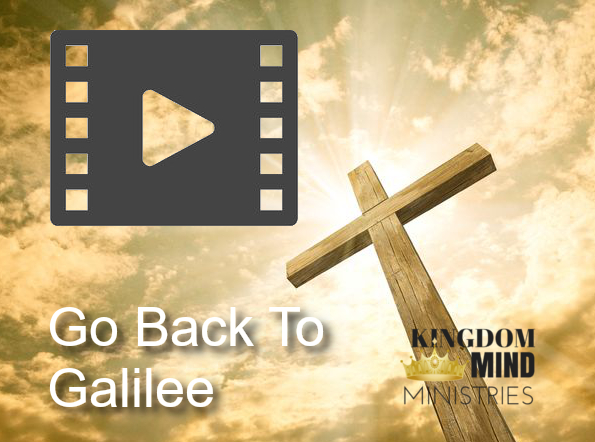 Go Back To Galilee