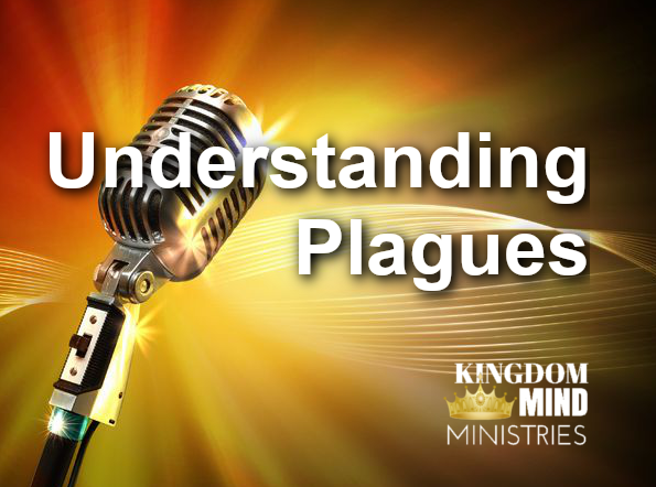 Understanding Plagues - Part 1